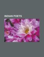 Indian poets di Source Wikipedia edito da Books LLC, Reference Series