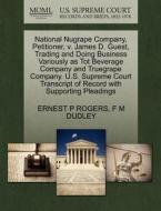 National Nugrape Company, Petitioner, V. James D. Guest, Trading And Doing Business Variously As Tot Beverage Company And Truegrape Company. U.s. Supr di Ernest P Rogers, F M Dudley edito da Gale, U.s. Supreme Court Records