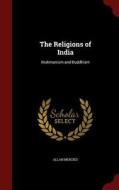 The Religions Of India di Allan Menzies edito da Andesite Press