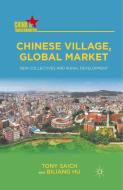Chinese Village, Global Market di B. Hu, Tony Saich edito da Palgrave Macmillan