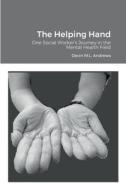 The Helping Hand di Devin M. L. Andrews edito da Lulu.com