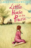 Little House on the Prairie di Laura Ingalls Wilder edito da Egmont UK Ltd