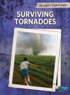 Surviving Tornadoes di Elizabeth Raum edito da Capstone Global Library Ltd