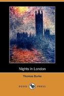 Nights in London (Dodo Press) di Thomas Burke edito da Dodo Press