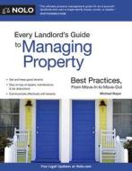 Every Landlord's Guide To Managing Property di Michael Boyer edito da Nolo
