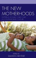 New Motherhoods edito da Rowman & Littlefield International