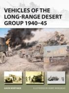 Vehicles of the Long-Range Desert Group 1940-45 di Gavin Mortimer edito da OSPREY PUB INC