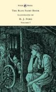 The Blue Fairy Book  - Illustrated by H. J. Ford  - Volume I di Andrew Lang edito da Pook Press