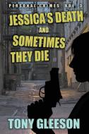 JESSICA'S DEATH and SOMETIMES THEY DIE di Tony Gleeson edito da Wildside Press