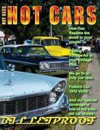 Hot Cars No. 6: The Nation's Hottest Car Magazine di MR Roy R. Sorenson edito da Createspace
