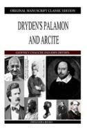 Dryden's Palamon and Arcite di Geoffrey Chaucer, John Dryden edito da Createspace