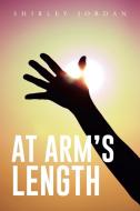 At Arm's Length di Shirley Jordan edito da AuthorHouse