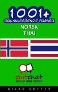1001+ Grunnleggende Fraser Norsk - Thai di Gilad Soffer edito da Createspace
