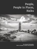 People, People in Places, Haiku di Susan Anawalt edito da Bookbaby