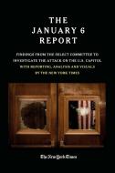 THE JANUARY 6 REPORT di The January 6 Select Committee, The New York edito da Hachette Book Group USA