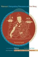 Maitreya's Distinguishing Phenomena and Pure Being di Khenpo Tsultrim Gyamtso edito da Snow Lion