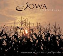 Iowa Impressions di L. Bristol edito da Farcountry Press