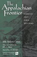 The Appalachian Frontier di John Anthony Caruso edito da University of Tennessee Press