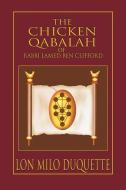 Chicken Qabalah of Rabbi Lamed Ben Clifford di Lon Milo DuQuette edito da Red Wheel/Weiser