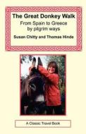 GRT DONKEY WALK - FROM SPAIN T di Susan Chitty, Thomas Hinde edito da LONG RIDERS GUILD PR