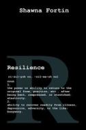 Resilience di Shawna Fortin edito da HALO PUB INTL
