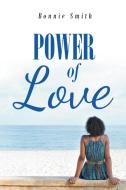 Power of Love di Bonnie Smith edito da Christian Faith Publishing, Inc
