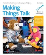 Making Things Talk di Tom Igoe edito da O'Reilly UK Ltd.