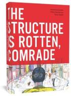 The Structure Is Rotten, Comrade di Viken Berberian, Yann Kebbi edito da Fantagraphics