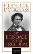 My Bondage and My Freedom di Frederick Douglass edito da G&D MEDIA