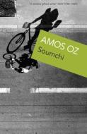 Soumchi di Amos Oz edito da Vintage Publishing