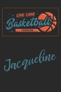 LIVE LOVE BASKETBALL FOREVER J di Mark Baldridge edito da INDEPENDENTLY PUBLISHED