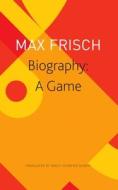 Biography: A Game di Max Frisch edito da SEA BOATING