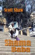 Shama Baba di Scott Shaw edito da Buddha Rose Publications