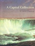 A Capital Collection di Eleanor Heartney, Jacquelyn Serwer edito da Third Millennium Publishing