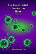 The Great British Coronavirus Hoax di Nicholas Kollerstrom edito da New Alchemy Press