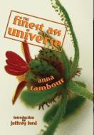 The Finest Ass in the Universe di Anna Tambour edito da Ticonderoga Publications