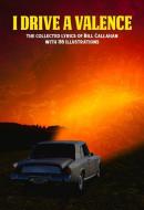 Bill Callahan: I Drive A Valence di Bill Callahan edito da Drag City