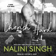 Cherish Hard di Nalini Singh edito da Tantor Audio