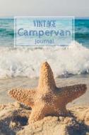 Vintage Campervan Journal: Sand, Sea, Surf and Starfish di Little Chocolate Dog Publishing edito da Createspace Independent Publishing Platform