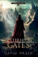 At Eternity's Gates: The Final Chapter di David Green edito da BOOKBABY