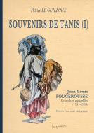 Souvenirs de Tanis (I) di Patrice Le Guilloux edito da Books on Demand