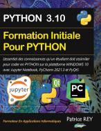 Formation Initiale Python avec Jupyter et PyCharm di Patrice Rey edito da Books on Demand