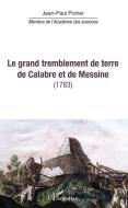 Le grand tremblement de terre de Calabre et de Messine di Jean-Paul Poirier edito da Editions L'Harmattan