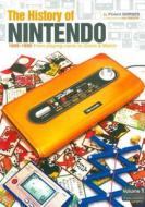 The History Of Nintendo 1889-1980 di Florent Gorges, Isao Yamazaki edito da Pix N Love Publishing