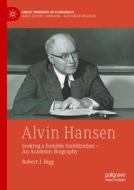 Alvin Hansen di Robert J. Bigg edito da Springer International Publishing