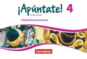 ¡Apúntate! - Nueva edición Band 4 - Vokabeltaschenbuch edito da Cornelsen Verlag GmbH