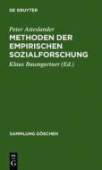 Methoden Der Empirischen Sozialforschung di Peter Atteslander edito da Walter de Gruyter