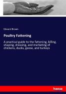 Poultry Fattening di Edward Brown edito da hansebooks