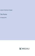 The Prairie di James Fenimore Cooper edito da Megali Verlag