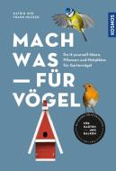 Mach was für Vögel di Katrin Hecker, Frank Hecker edito da Franckh-Kosmos
